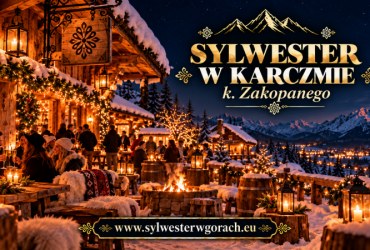 GÓRALSKI SYLWESTER - IMPREZA W KARCZMIE - KULIG - KONCERT KAPELI - k. ZAKOPANEGO