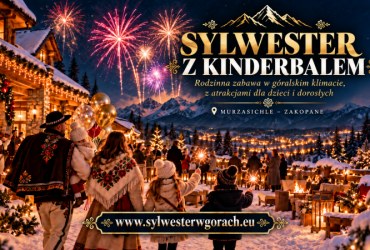 SYLWESTER Z KINDERBALEM - SYLWESTER POD TATRAMI - IMPREZA SYLWESTEROWA - KULIG