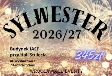 Bal Sylwestrowy w IASE Wrocław /obok Hali Stulecia