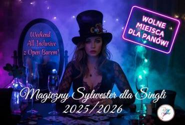 🌟 Magiczny Sylwester dla Singli w Krainie Czarów 🌟 Weekend All Inclusive z Balem Iluzji i Nutą Szaleństwa 🎩🕰️✨