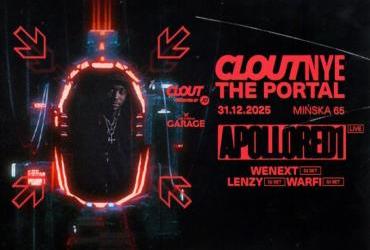 CLOUT NYE: portal do nowego roku otwiera się na Mińskiej 65