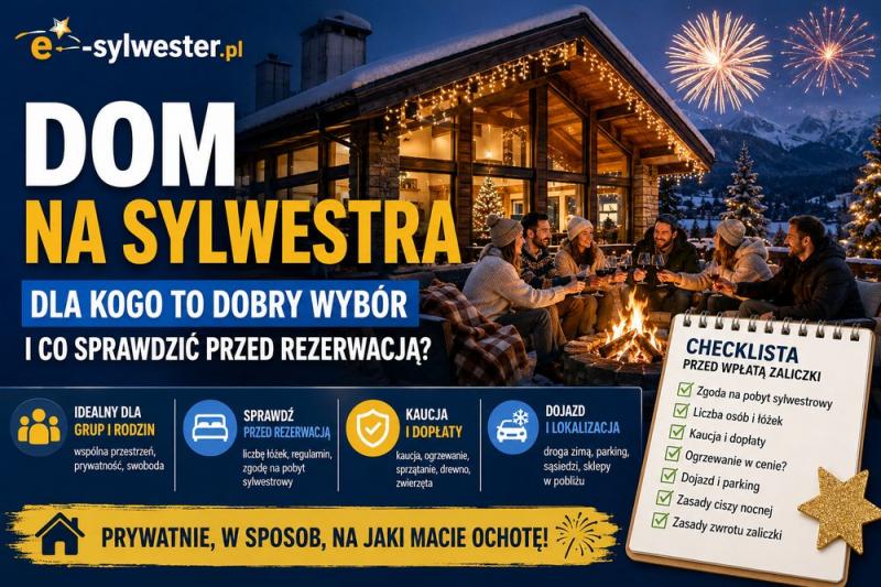 Dom na Sylwestra – dla kogo i co sprawdzić?