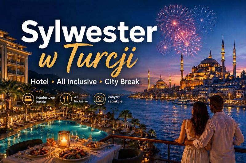 Sylwester w Turcji – hotel, all inclusive czy city break?
