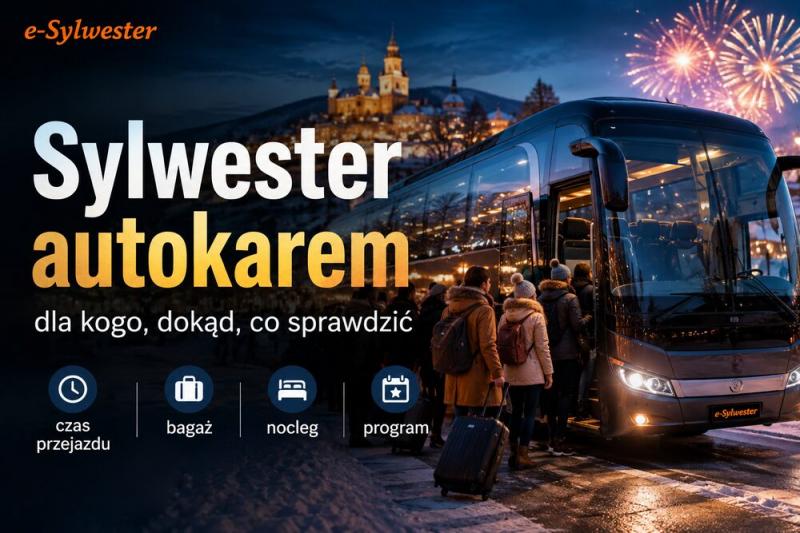 Sylwester autokarem 2026/2027 – dokąd i co sprawdzić?
