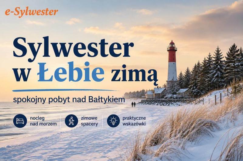 Sylwester w Łebie zimą – spokojny pobyt nad Bałtykiem