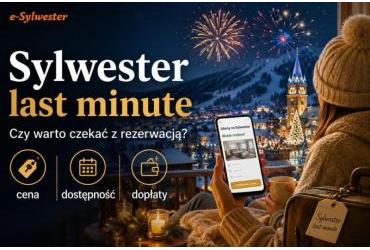 Sylwester last minute – czy warto czekać z rezerwacją?