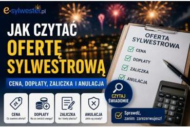 Jak czytać ofertę sylwestrową – cena, dopłaty, zaliczka i anulacja