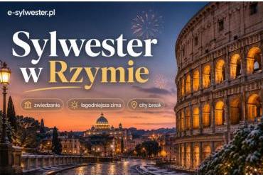 Sylwester w Rzymie – miasto, zwiedzanie i łagodniejsza zima