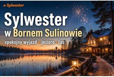 Sylwester w Bornem Sulinowie – nietypowy kierunek na spokojny wyjazd