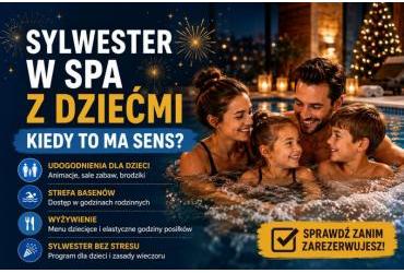 Sylwester w SPA z dziećmi – kiedy to ma sens?